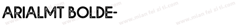 ArialMT Bolde字体转换